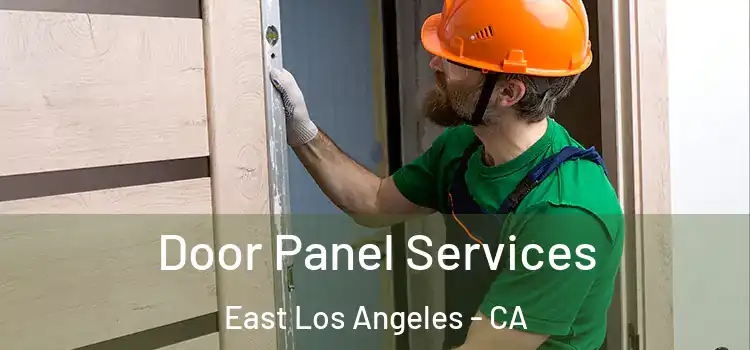 Door Panel Services East Los Angeles - CA