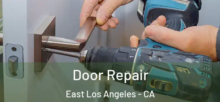Door Repair East Los Angeles - CA