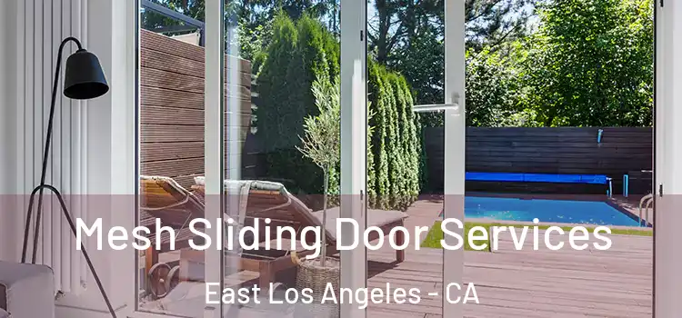 Mesh Sliding Door Services East Los Angeles - CA