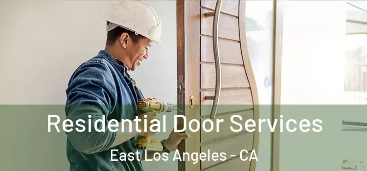 Residential Door Services East Los Angeles - CA